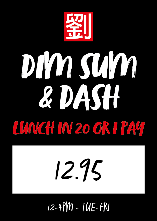 DIM SUM & DASH LUNCH IN 20 OR I PAY